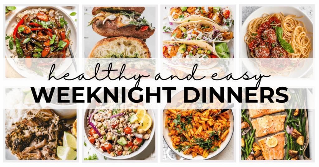 healthy easy weeknight dinners