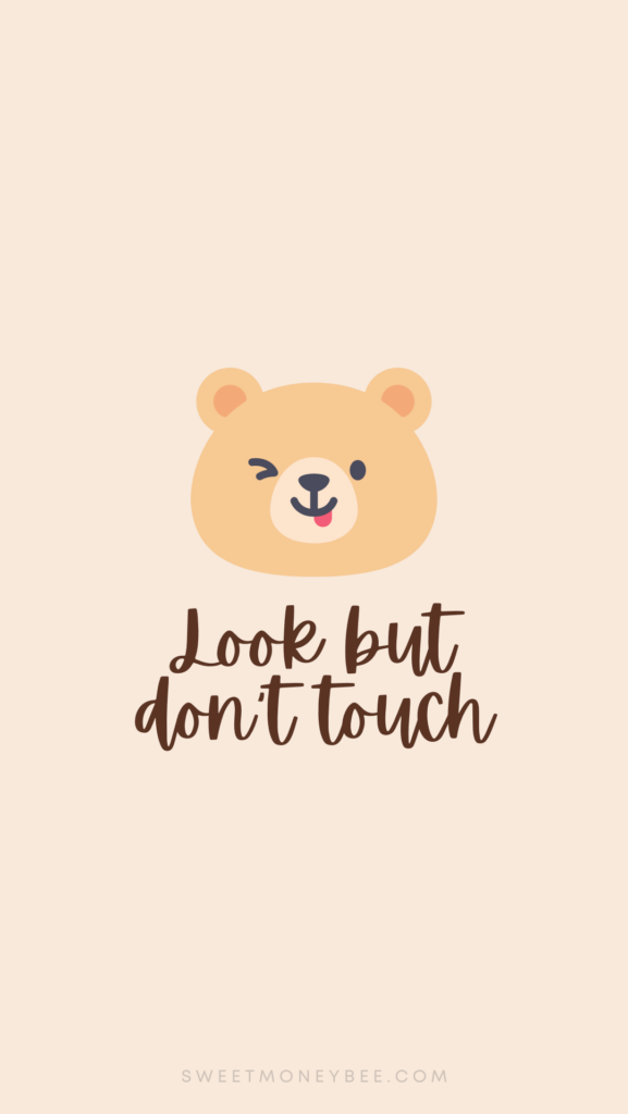 20+ Don't Touch My Phone Wallpapers - Sweet Money Bee