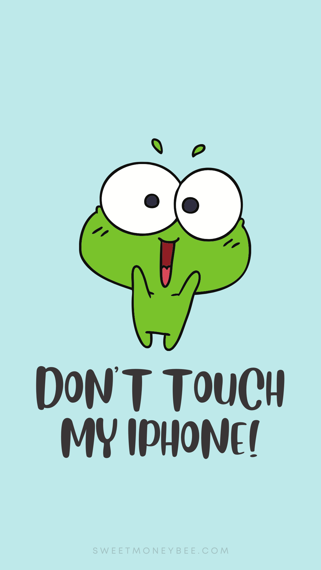 20+ Don't Touch My Phone Wallpapers - Sweet Money Bee