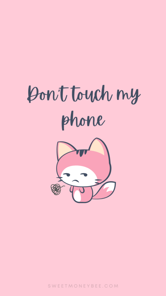 pink wallpaper don't touch my phone 2